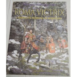 Roma victrix. L'esercito...